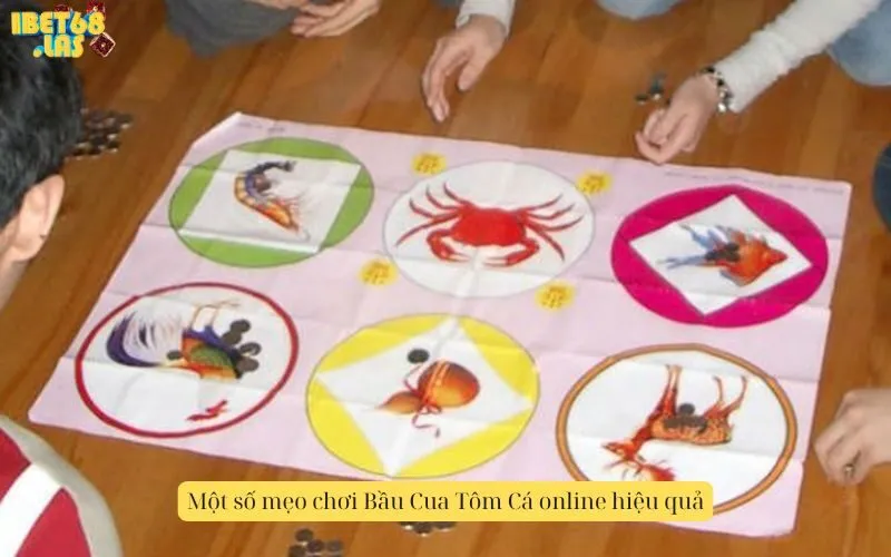 Một số mẹo chơi Bầu Cua Tôm Cá online hiệu quả